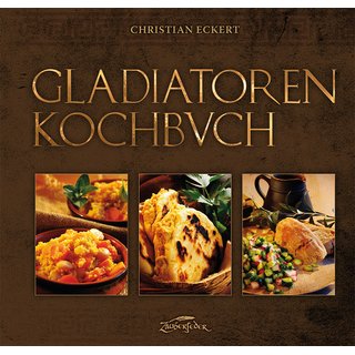 Das Gladiatoren-Kochbuch