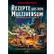 Dungeons & Dragons: Rezepte aus dem Multiversum