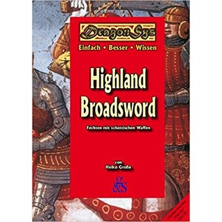 Highland Broadsword: Fechten mit schottischen Waffen