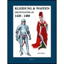 Kleidung und Waffen der Spätgotik III (1420-1480)